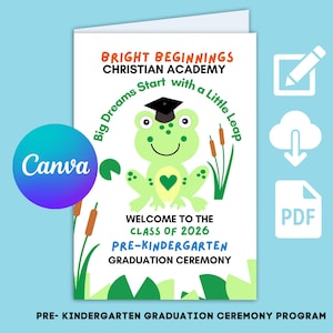 Könnte beinhalten: Eine weiße Karte mit einem grünen Frosch mit Abschlusskappe, mit dem Text "Bright Beginnings Christian Academy" und "Welcome to the Class of 2026 Pre-Kindergarten Graduation Ceremony". Ein Canva-Logo ist zu sehen.