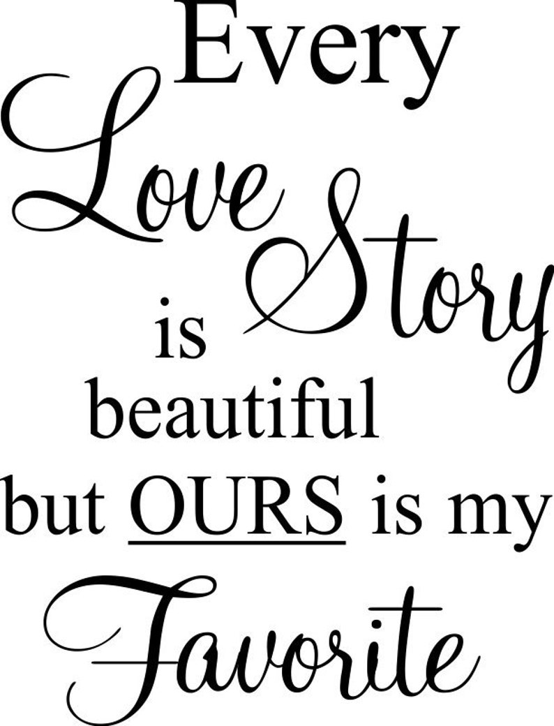 Every Love Story is Beautiful DECAL for Walls Wood Doors Etsy