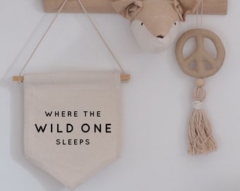 Where The Wild One Sleeps Hanging Banner