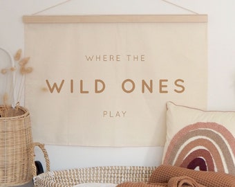 Where The Wild Ones Play Banner 70x50cm - now available with eyelets