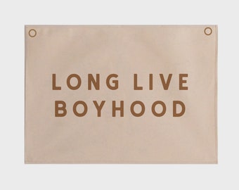 Long Live Boyhood Banner Bold 70x50cm