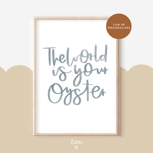 The World Is Your Oyster Print, Quote Print, Nautical Quote, Travel Quote Print, Nautical Art, Under The Sea Print, Home Quote Print