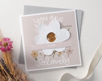 You Are So Lovely Card with Plantable Seed Paper Daisy