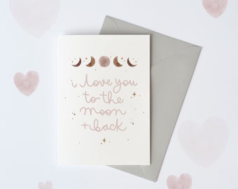 I Love You To The Moon And Back Card, Valentine’s Day, Anniversary Card