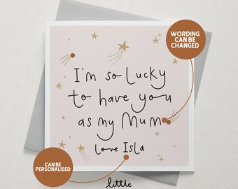 I’m so lucky to have you Card - Can be personalised