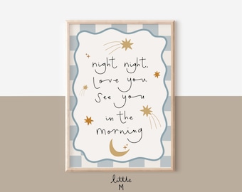 Night Night, Love You, See You In The Morning Print Soft Blue