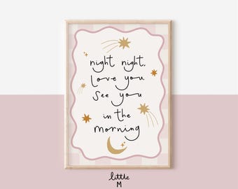 Night Night, Love You, See You In The Morning Print Soft Pink