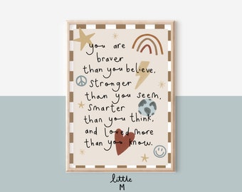 Braver Than You Believe Quote Print