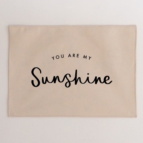 You are my Sunshine Wall Hanging - Choose your own vinyl colour 70x50cm - now available with eyelets.