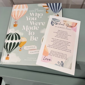 May include: A pink and white card with the text "The School Year is Almost Done!" and a message thanking a teacher for their hard work. The card is decorated with hot air balloons and the word "Love."