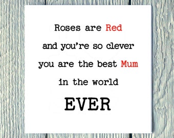 Mothers Day Card, Roses are Red You're so clever......thoughtful, alternative, Card, for Mum