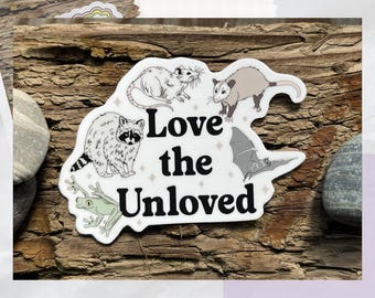 Love the Unloved | Protect wildlife waterproof vinyl sticker for animal lover