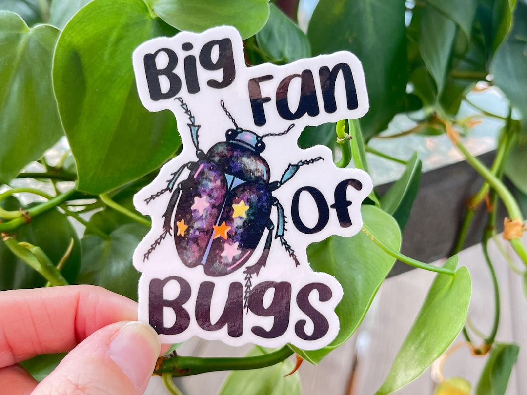 Big Fan of Bugs Waterproof Vinyl Sticker | Critters, Bug Lovers - Etsy