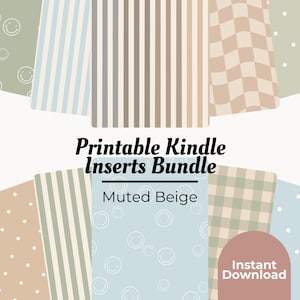 May include: Printable Kindle inserts bundle in muted beige color scheme. The bundle includes 10 different patterns, including stripes, polka dots, and smiley faces. Instant download.