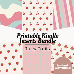 Pode incluir: Um pacote de download digital de inserções do Kindle com vários padrões. Os designs incluem morangos, cerejas, fatias de melancia e formas abstratas em rosa, vermelho e verde. O texto diz "Printable Kindle Inserts Bundle" e "Juicy Fruits."