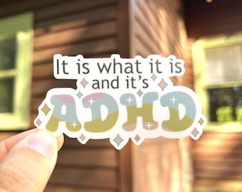 It's ADHD Waterproof Vinyl Sticker