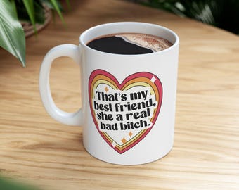 That's my Best Friend - Ceramic Mug