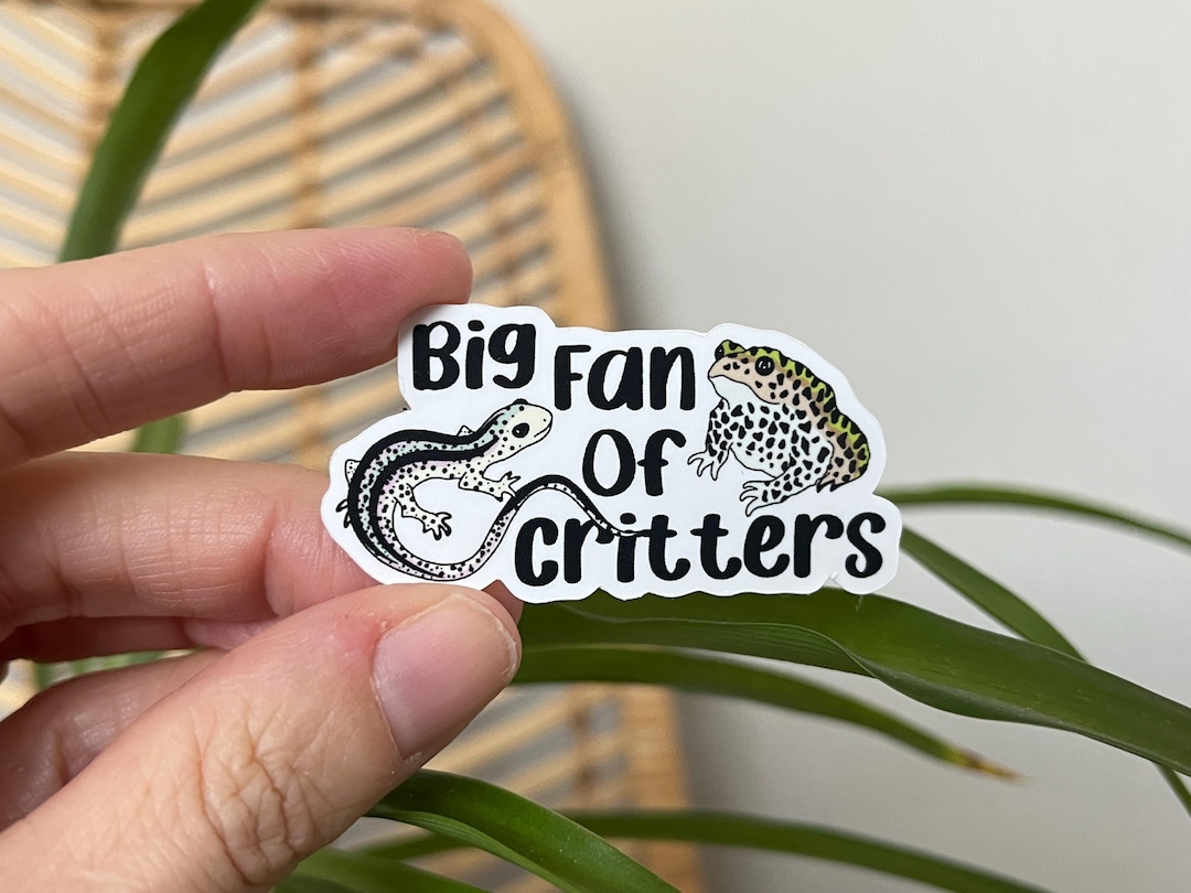 Big Fan of Critters Waterproof Vinyl Sticker | Nature, Naturalist