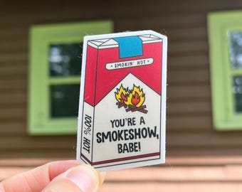 You're a Smokeshow Waterproof Vinyl Sticker