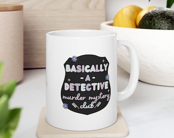 Basically a Detective - Ceramic Mug