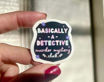 Basically a Detective waterproof sticker | Meme Sticker, Trendy Sticker, murder mystery sticker, Murderino, True crime sticker, Detective