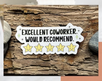 Excellent Coworker Waterproof Sticker | Work friend gift