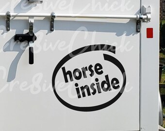 Funny Horse Trailer DECAL vinyl HORSE INSIDE | Equestrian bumper sticker Dressage Western