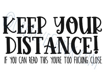 KEEP YOUR DISTANCE ~ If you can read this you're too f*cking close! Vinyl 11"x23" sticker, horse trailer decal, equestrian, Choose color!