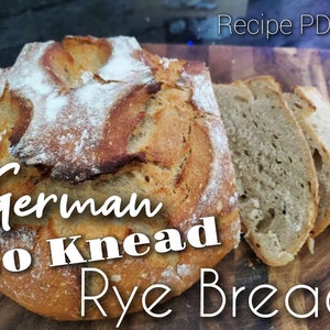 German No Knead Rye Bread Recipe - Crusty & full of flavor DIY! Authentic, so easy to bake! INSTANT download! PDF