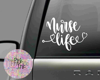 Nurse Life Decal/Nurse Car Decal/Car Decal/Nurse Sticker/Car Sticker/Car Decal