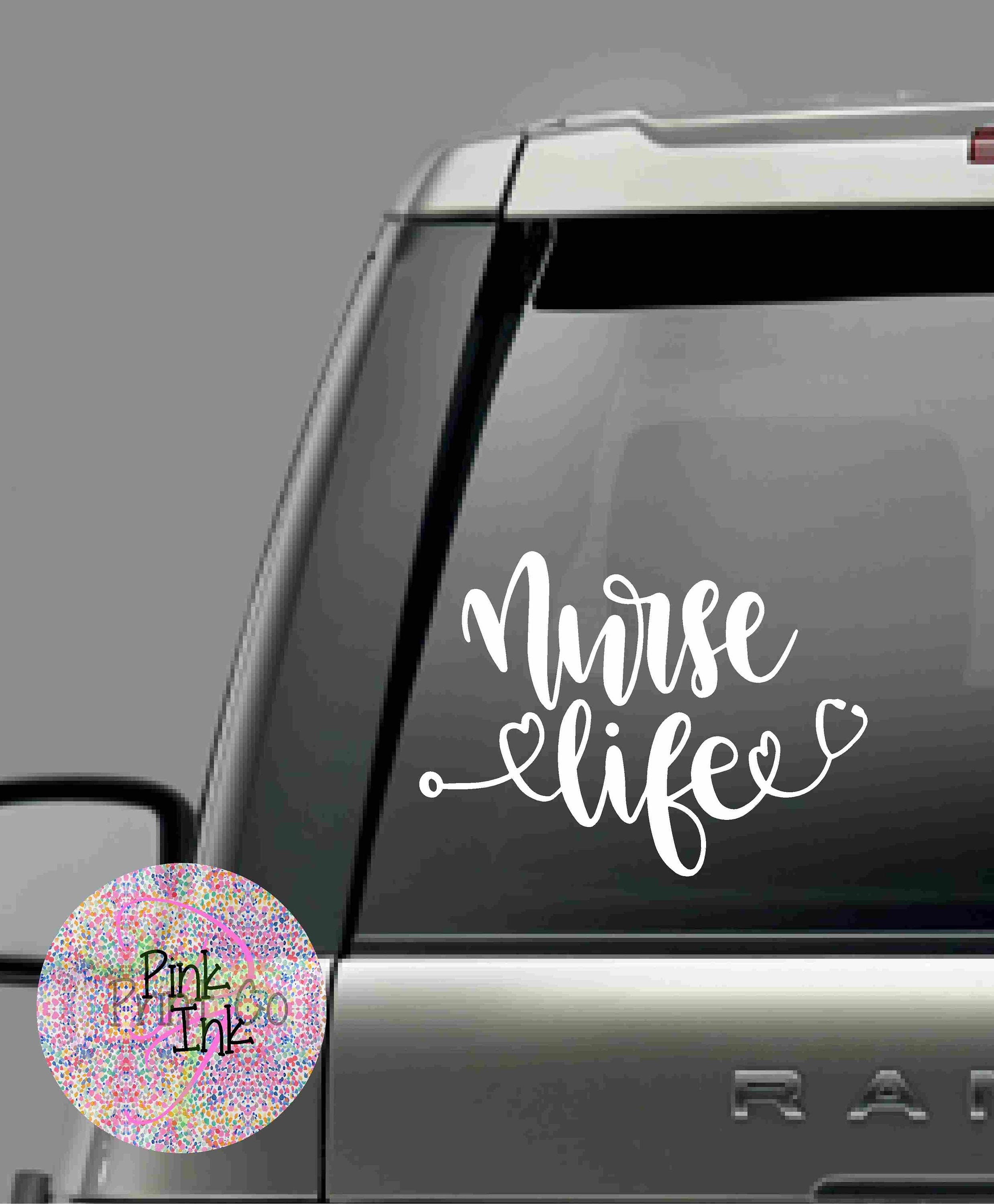 Nurse Life Decal/Nurse Car Decal/Car Decal/Nurse Sticker/Car Etsy