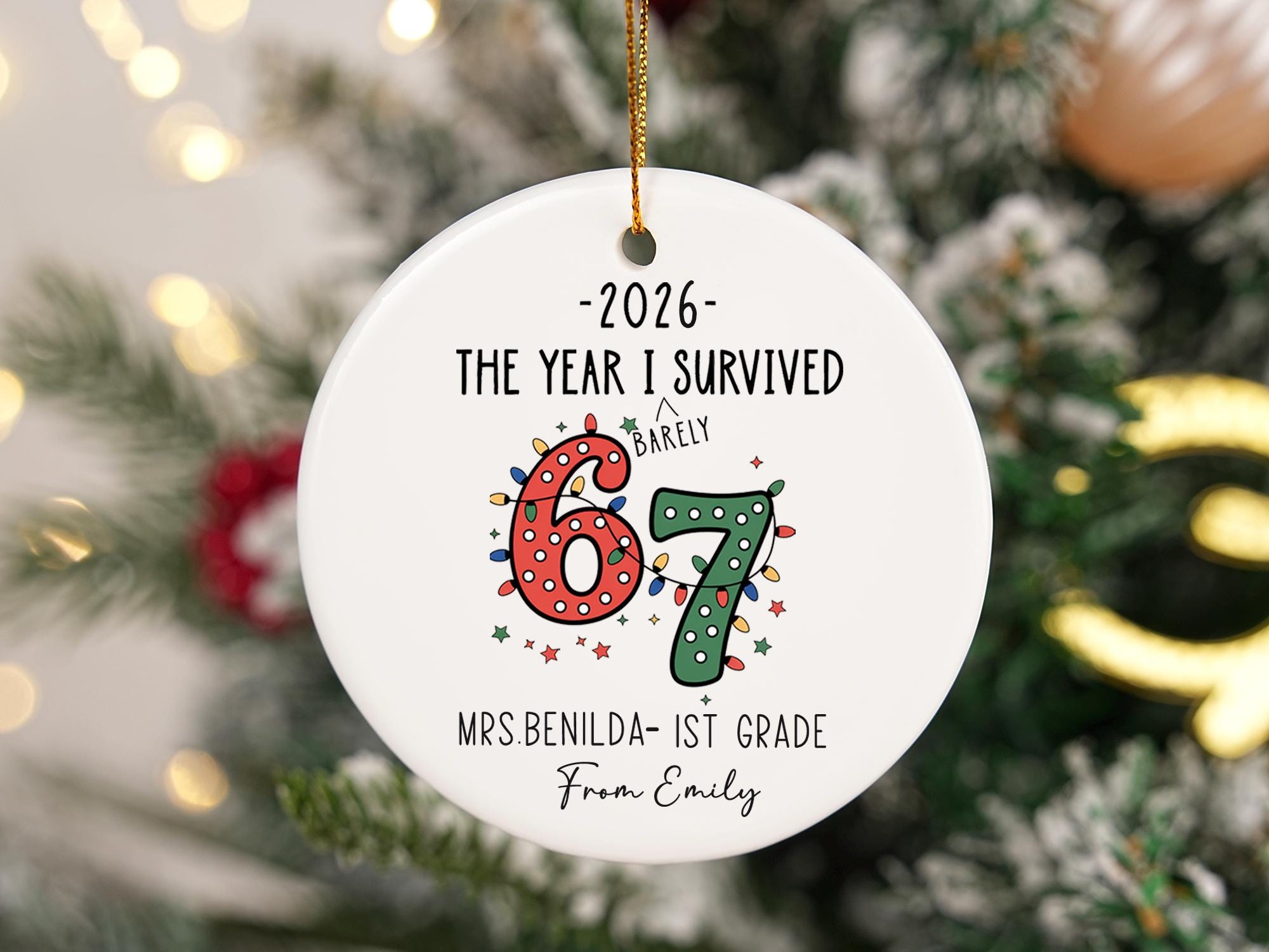 The Year I Barely Survived 67 Ornament, Funny Teacher Gift 2026, Custom Teacher Christmas Ornament, Personalized School Keepsake