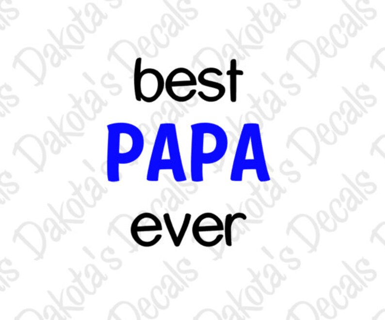 Free Free Best Papa Ever Svg 19 SVG PNG EPS DXF File
