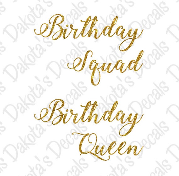 Download Birthday Squad And Birthday Queen Svg Dxf Png For Download Etsy