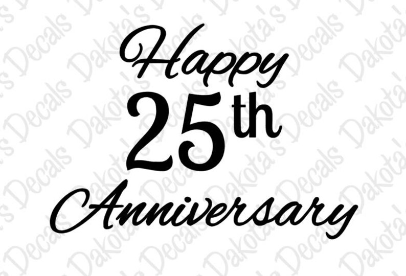 Download Happy 25th Anniversary SVG/DXF for Download | Etsy