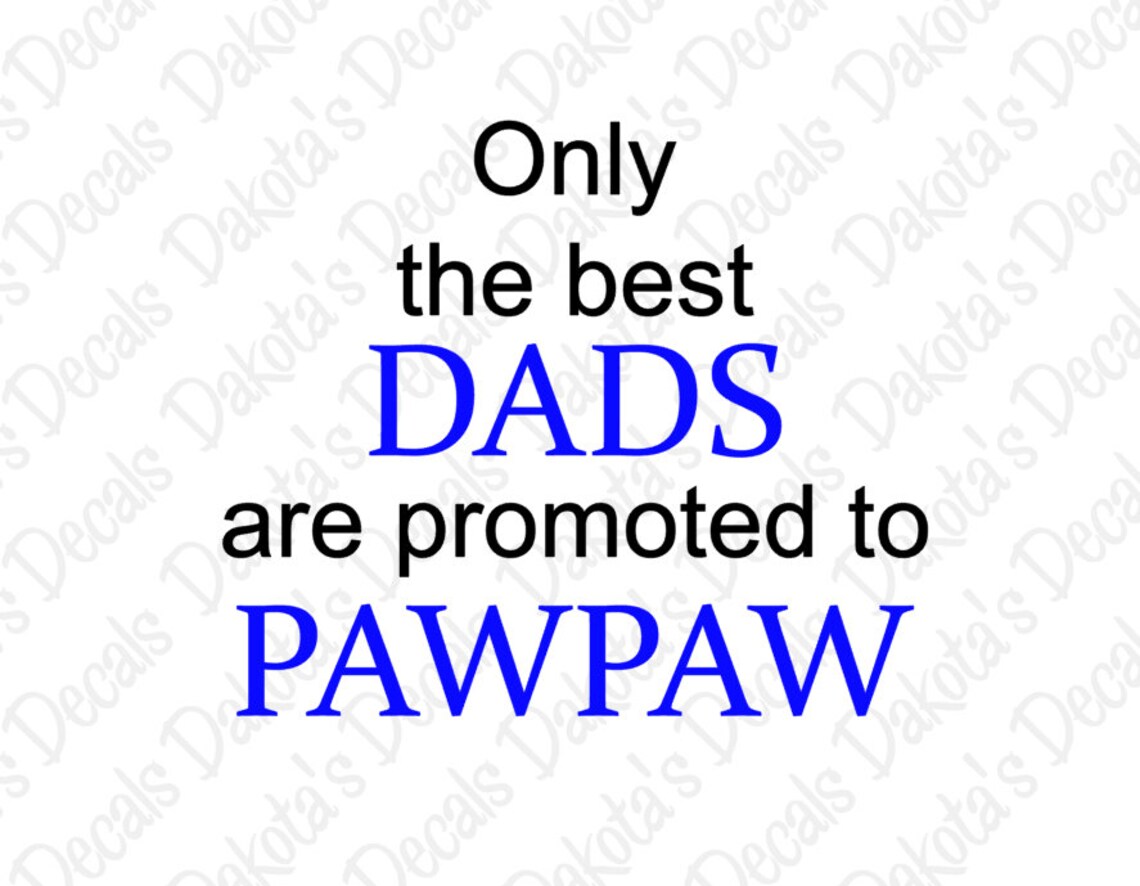 Free Free 254 Promoted To Pawpaw Svg SVG PNG EPS DXF File