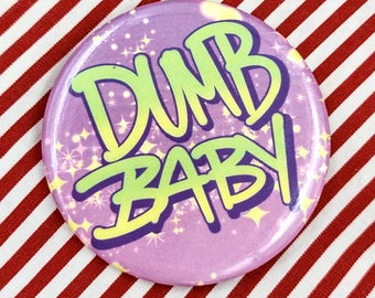 Dumb Baby ABDL Round Button