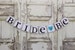 BRIDE TO BE Banner - Wedding Signs - Wedding shower Banners-Bridal shower signs-Bachelorette Party rUSTIC sIGNS-Photo props 