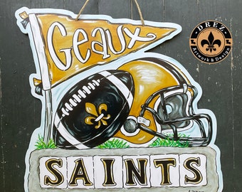 Saints, New Orleans, Football, Door Hanger, Door Decor, NOLA, Made in Louisiana, Louisiana, Wholesale Available, Drez Artwork,Geaux Saints