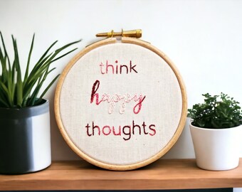 Positivity wall art - think happy thoughts -  motivational quote gift for friend or selfcare gift - handmade in the UK