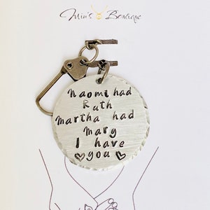 Sister in Christ Keychain, Naomi had Ruth Keychain, I have you, sisters in Christ, Friendship keychain, Christian gift, Christian keychain