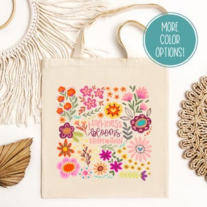 Cotton Canvas Tote Bag - Happiness Blooms Flower Print, Farmers Market Gift, Nature Enthusiast, Mental Health Awareness, Eco-Friendly