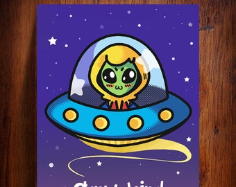 Stay Weird art print (8.5x11 inches) Alien UFO