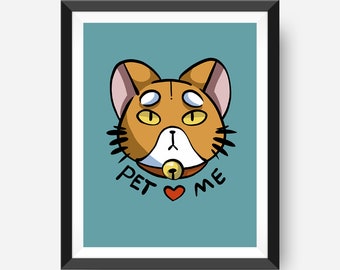 Pet Me -  Cat art print