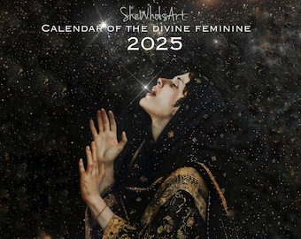 NEW:  2025 Calendar of the Divine Feminine - SHIPS FREE