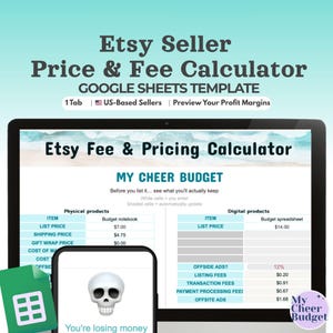 May include: A digital Etsy Seller Price & Fee Calculator Google Sheets template displayed on a laptop screen. The screen shows a spreadsheet with pricing details, and a smartphone displays a skull graphic with the text "You're losing money."