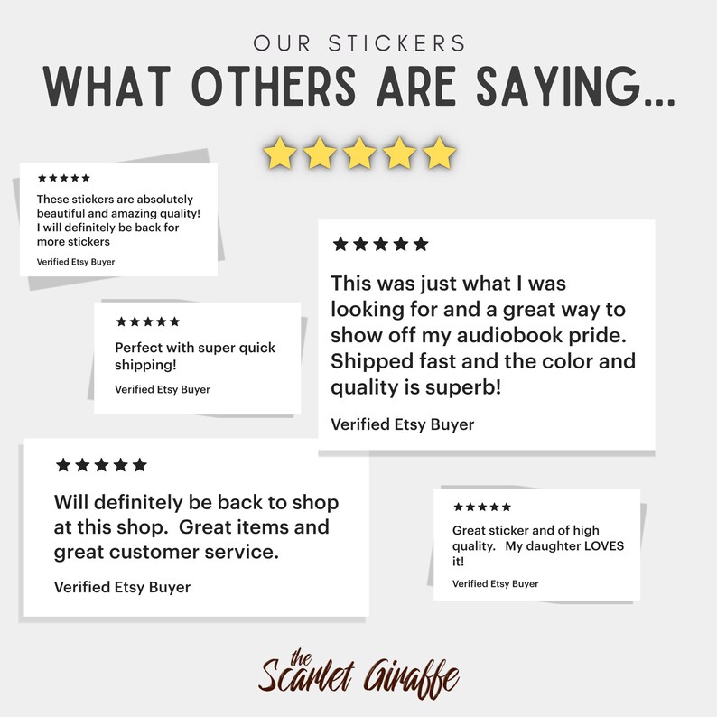 May include: Five customer reviews for stickers with five stars. The reviews highlight the quality, speed of shipping, and customer service. The text "The Scarlet Giraffe" is at the bottom of the image.