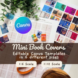 May include: A printable sheet of miniature book covers featuring various titles, including Yesteryear, Atmosphere, and Heart the Lover. The sheet includes text stating Mini Book Covers, Editable Canva Templates in 6 different sizes, 1:6 Scale, and 1:12 Scale.
