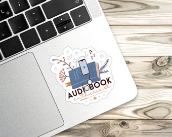 Audiobook Enthusiast Sticker: Book Lover Gift, Water Resistant