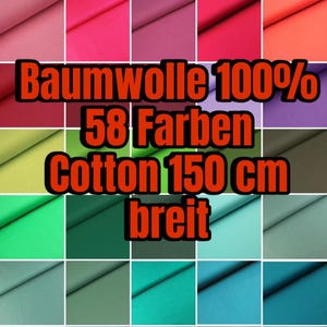 Puede incluir: Una cuadr&iacute;cula de muestras de tela en 58 colores diferentes, incluyendo tonos de rosa, rojo, verde y azul. El texto superpuesto dice: Baumwolle 100%, 58 Farben, Cotton 150 cm breit. La tela se muestra en secciones plegadas con textura lisa.